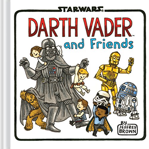 Darth Vader and Friends (Star Wars x Chronicle Books) von Chronicle Books