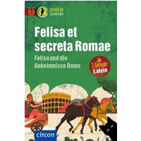 Felisa et secreta Romae - Felisa und die Geheimnisse Roms von Circon Verlag GmbH