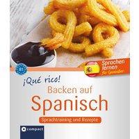 ¡Qué rico! - Backen auf Spanisch von Circon Verlag GmbH