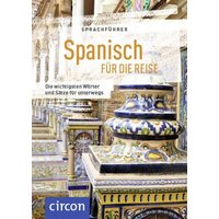 Sprachführer Spanisch für die Reise von Circon Verlag GmbH