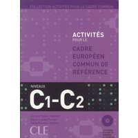 Activites Pour Le Cecr - C1/C2 Textbook + Key + 2 Audio CDs von Cle International