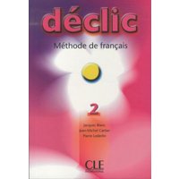 Declic 2: Methode de Francais von Cle International