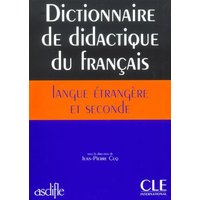 Dictionnaire de Didactique Du Francais Langue Etrangere Et Seconde von Cle International