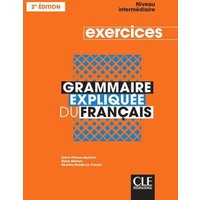 Grammaire expliquee du francais von Cle International