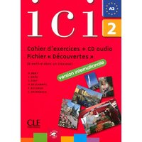 ICI 2 Cahier D'Exercices + CD Audio Fichier Decouvertes Version Internationale von Cle International