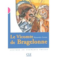 Le Vicomte de Bragelonne, Niveau 3: Lecture En Francais Facile von Cle International
