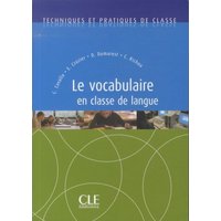 Le Vocabulaire En Classe de Langue von Cle International