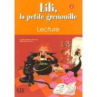 Lili, La Petite Grenouille Niveau 2 Cahier de Lecture von Cle International