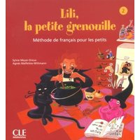 Lili, La Petite Grenouille Niveau 2 Livre D'Eleve von Cle International