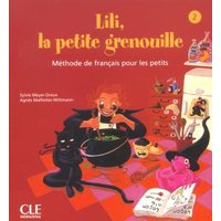 Lili, La Petite Grenouille Niveau 2 Livre D'Eleve von Cle International