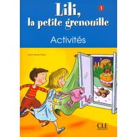 Lili, la Petite Grenouille Activites, Niveau 1 von Cle International