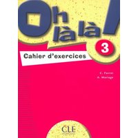 Oh La La! Level 3 Workbook von Cle International