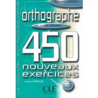 Orthographe 450 Exercises Textbook + Key (Beginner) von Cle International
