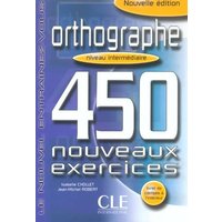 Orthographe 450 Exercises Textbook + Key (Intermediate) von Cle International