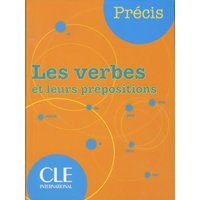 Precis 'Les Verbes Et Leurs Prepositions' von Cle International