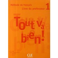Tout Va Bien! Level 1 Teacher's Guide von Cle International