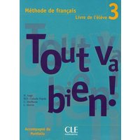 Tout Va Bien! Level 3 Textbook with Portfolio von Cle International