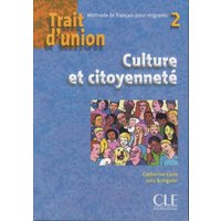Trait D'Union Level 2 Cahier Culture Et Citoyennete von Cle International