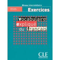 Vocabulaire explique du francais von Cle International