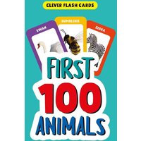 First 100 Animals First 100 Animals von Clever Publishing