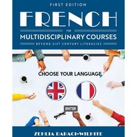 French for Multidisciplinary Courses Beyond 21st Century Literacies von Cognella Academic Publishing