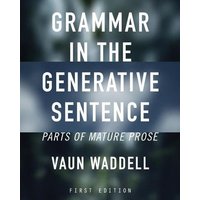 Grammar in the Generative Sentence von Cognella Academic Publishing