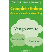 Easy Learning Italian Complete Grammar, Verbs and Vocabulary (3 books in 1) von Collins ELT