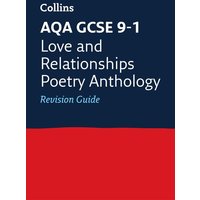 AQA Poetry Anthology Love and Relationships Revision Guide von Collins Reference