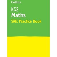 KS2 Maths SATs Practice Workbook von Collins Reference