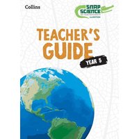 Snap Science Teacher's Guide Year 5 von Collins Reference
