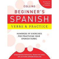 Collins Beginner's Spanish Verbs & Practice von Collins