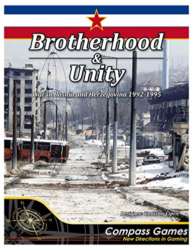 CPS: Brotherhood & Unity - Krieg in Bosnien und Herzegowina, von 1992-1995 von Compass Games