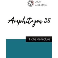 Amphitryon 38 de Jean Giraudoux (fiche de lecture et analyse complète de l'oeuvre) von Comprendre la littérature