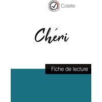 Chéri de Colette (fiche de lecture et analyse complète de l'oeuvre) von Comprendre la littérature