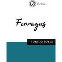 Ferragus de Balzac (fiche de lecture et analyse complète de l'oeuvre) von Comprendre la littérature