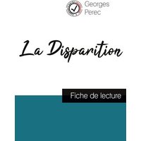 La Disparition de Georges Perec (fiche de lecture et analyse complète de l'oeuvre) von Comprendre la littérature