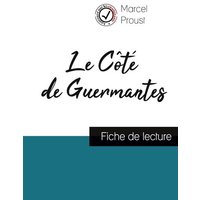 Le Côté de Guermantes de Marcel Proust (fiche de lecture et analyse complète de l'oeuvre) von Comprendre la littérature