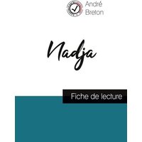 Nadja de André Breton (fiche de lecture et analyse complète de l'oeuvre) von Comprendre la littérature