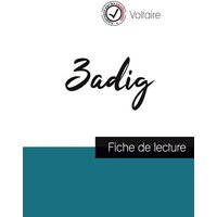 Zadig de Voltaire (fiche de lecture et analyse complète de l'oeuvre) von Comprendre la littérature