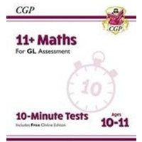 11+ GL 10-Minute Tests: Maths - Ages 10-11 Book 1 (with Online Edition) von Coordination Group Publications Ltd (CGP)