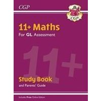 11+ GL Maths Study Book (with Parents' Guide & Online Edition): for the 2022 tests von Coordination Group Publications Ltd (CGP)