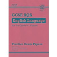 GCSE English Language AQA Practice Papers von Coordination Group Publications Ltd (CGP)