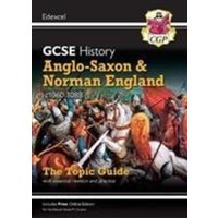 GCSE History Edexcel Topic Guide - Anglo-Saxon and Norman England, c1060-1088 von Coordination Group Publications Ltd (CGP)