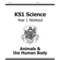 KS1 Science Year 1 Workout: Animals & the Human Body von Coordination Group Publications Ltd (CGP)