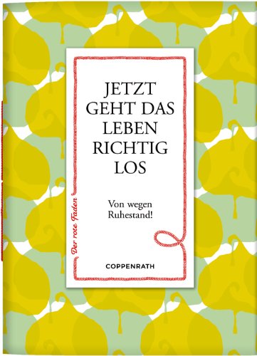 Coppenrath 61093 Der rote Faden No.56: Jetzt geht das Leben richtig los von Coppenrath Verlag GmbH & Co. KG