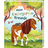 Freundebuch mit Ponymähne: Meine Kindergarten-Freunde von Coppenrath Verlag GmbH & Co. KG