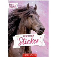 Funkelnde Sticker Pferdefreunde von Coppenrath Verlag GmbH & Co. KG