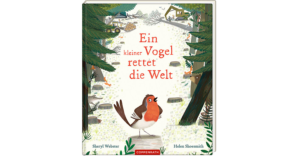 Buch - Ein kleiner Vogel rettet die Welt von Coppenrath Verlag