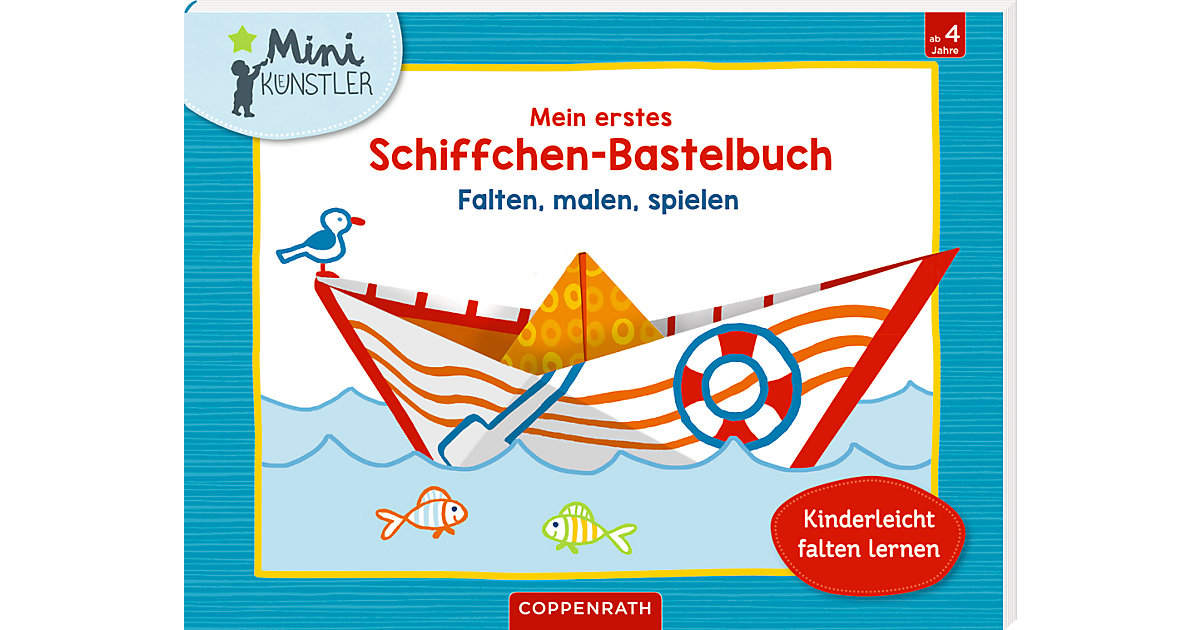 Buch - Mein erstes Schiffchen-Bastelbuch Buch - Mein erstes Schiffchen-Bastelbuch von Coppenrath Verlag