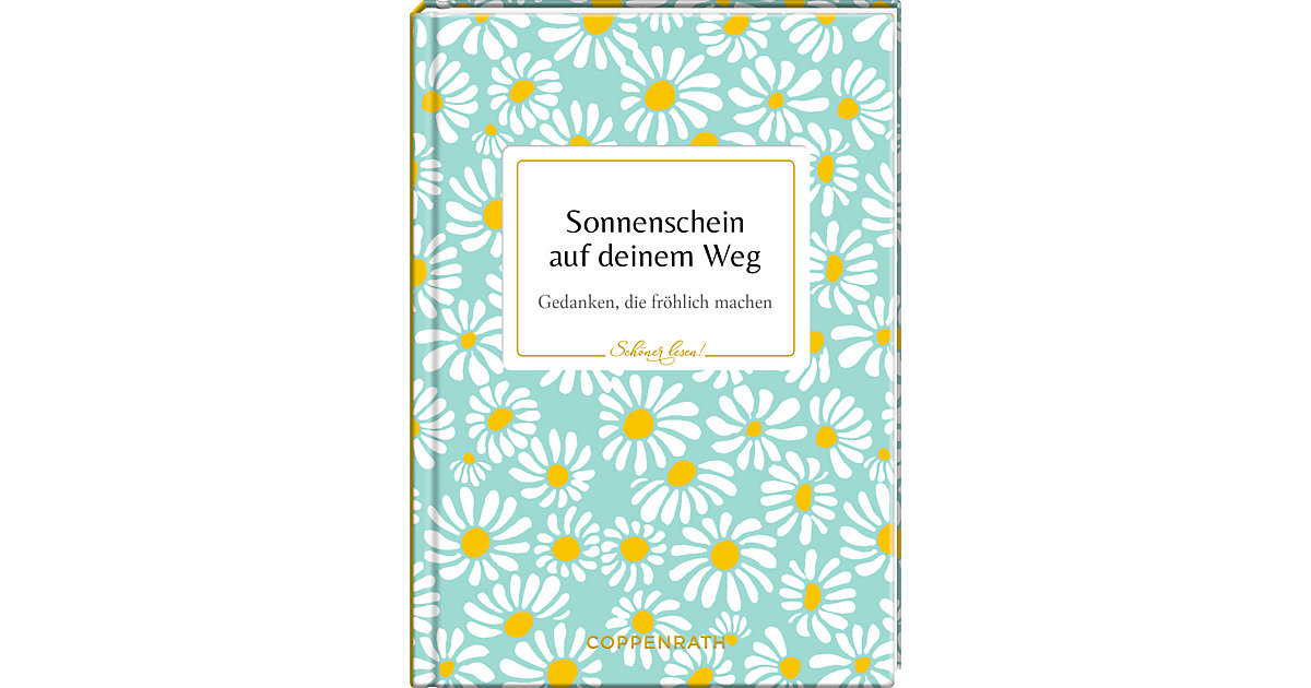 Buch - Sonnenschein auf deinem Weg Buch - Sonnenschein auf deinem Weg von Coppenrath Verlag